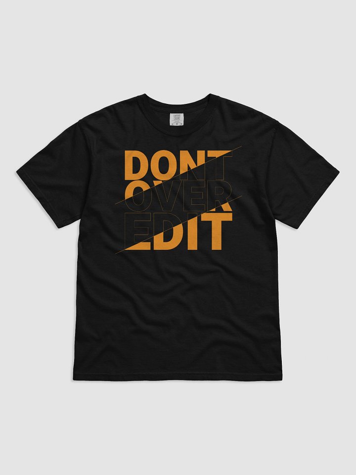 DON’T OVER-EDIT product image (1)