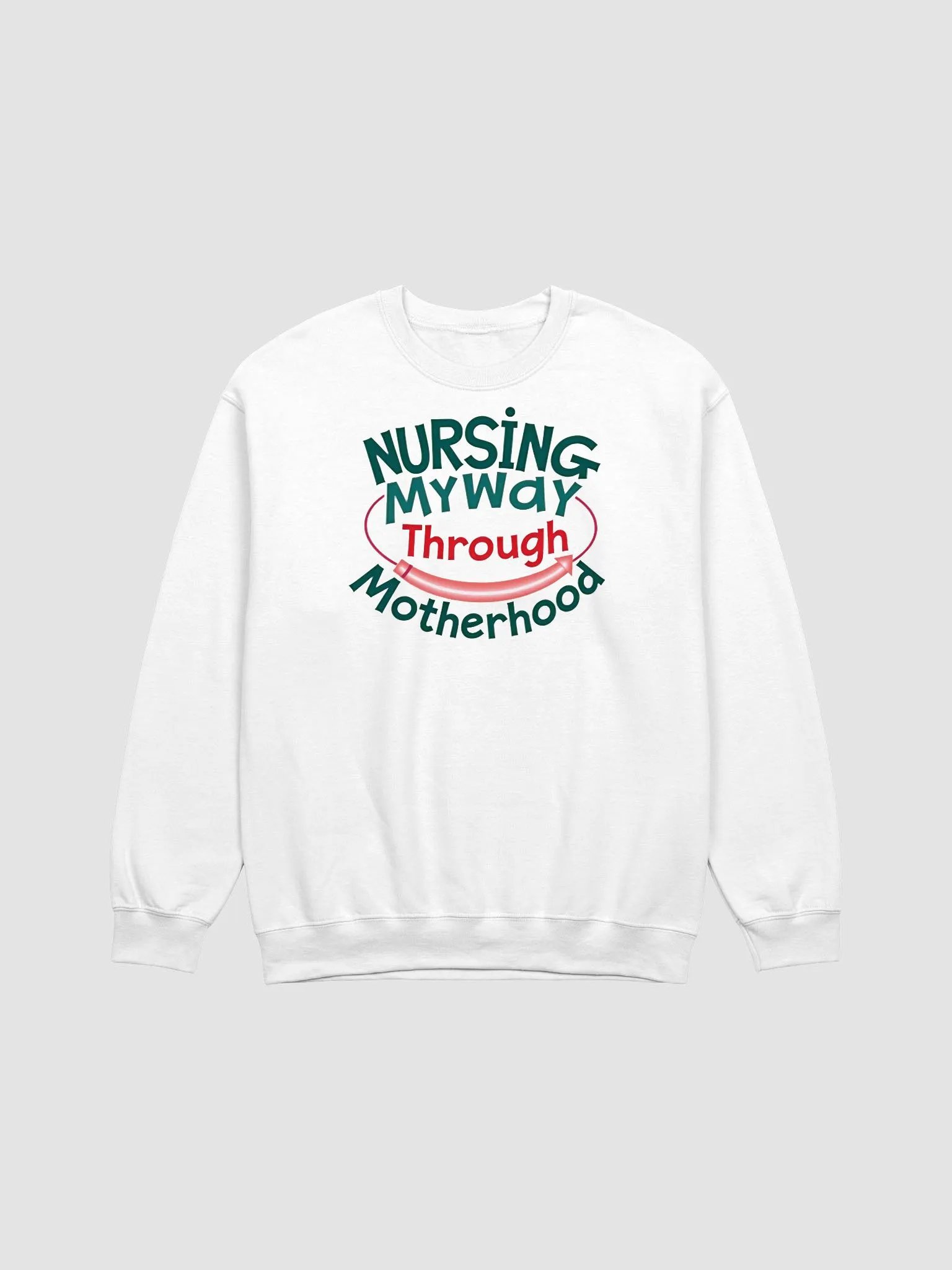 Nursing My Way Through Motherhood Crewneck Sweatshirt product image (1)