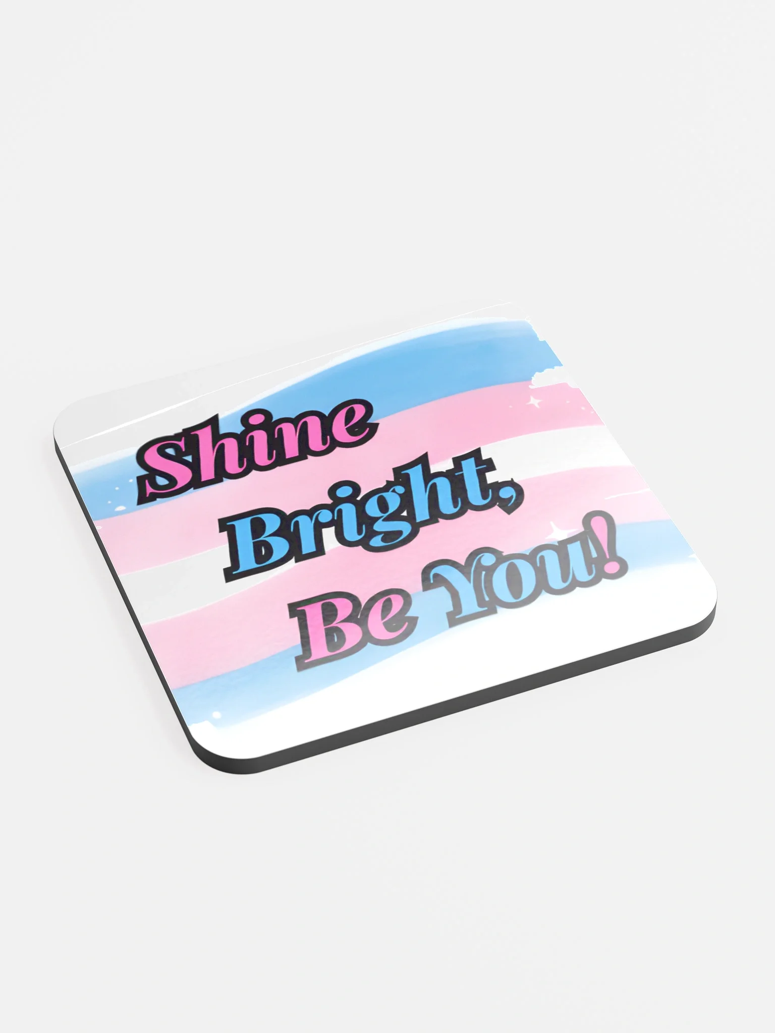Shine Bright Be You! Collection Coaster product image (2)