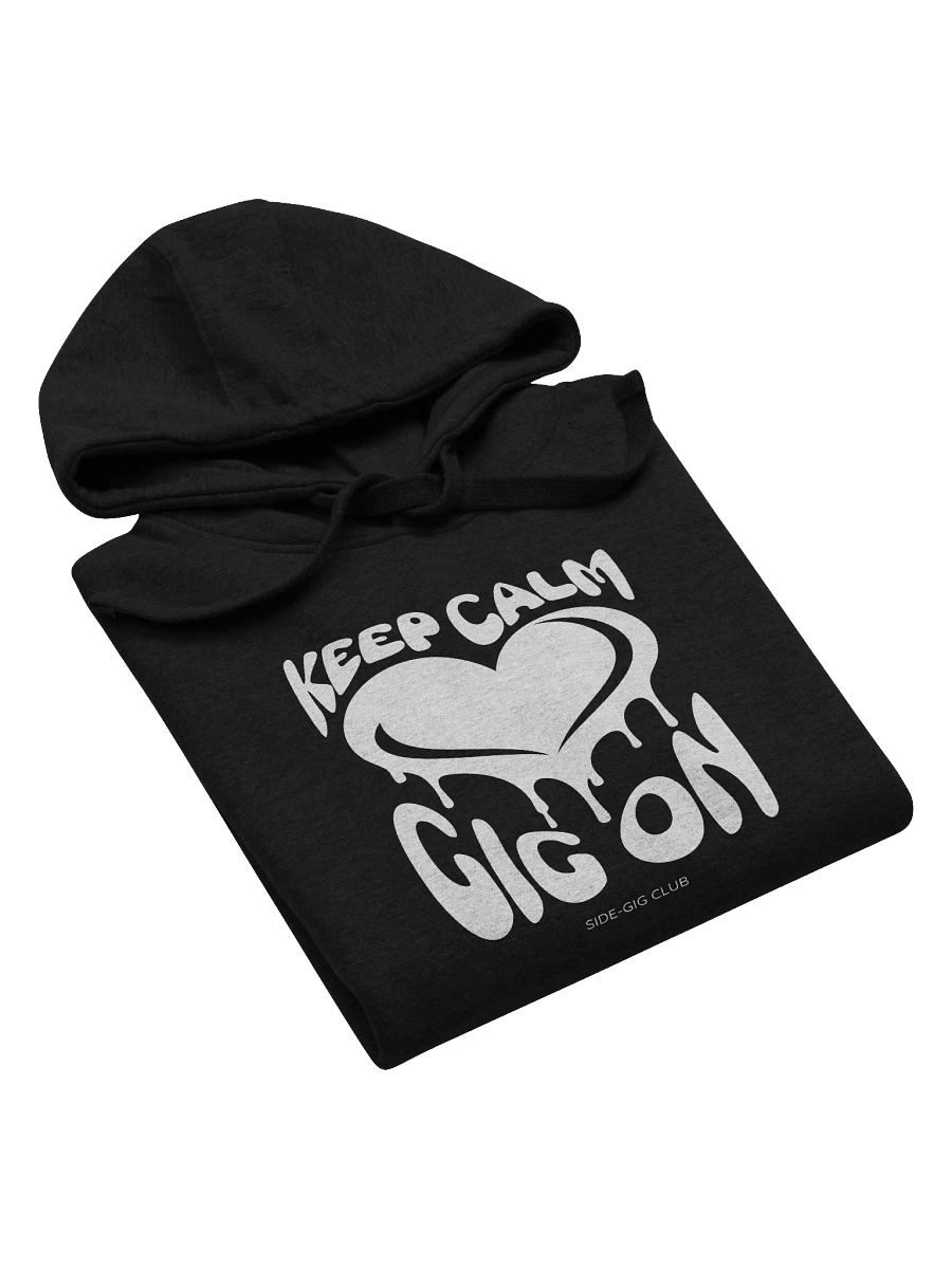Keep Calm, Gig On Side-Gig Club Edition Unisex Premium Hoodie product image (4)