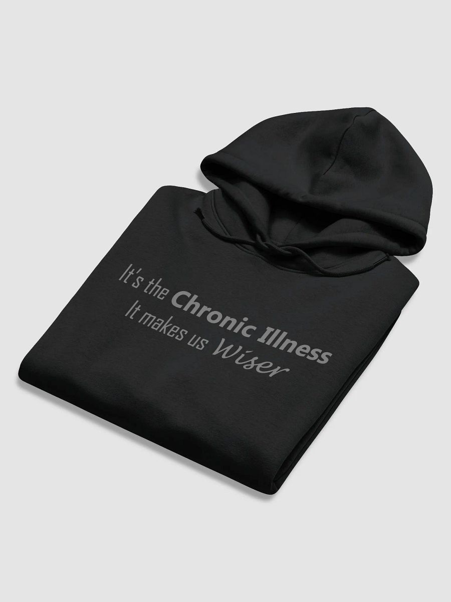 It's the Chronic Illness Hoodie product image (22)