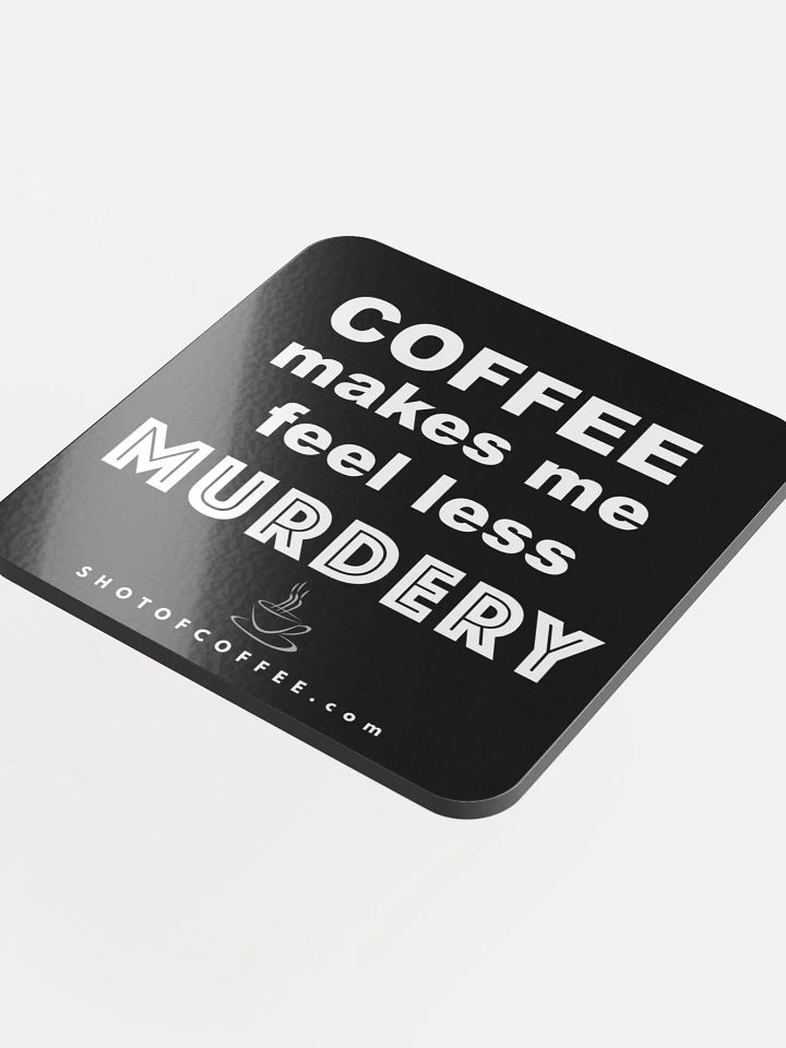 COFFEE MURDERY - GLOSSY COASTER product image (2)