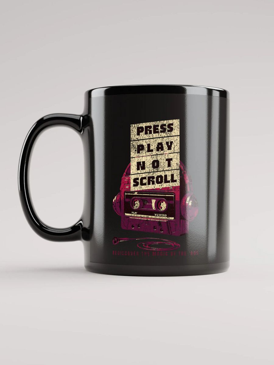Press Play Not Scroll Mug product image (11)