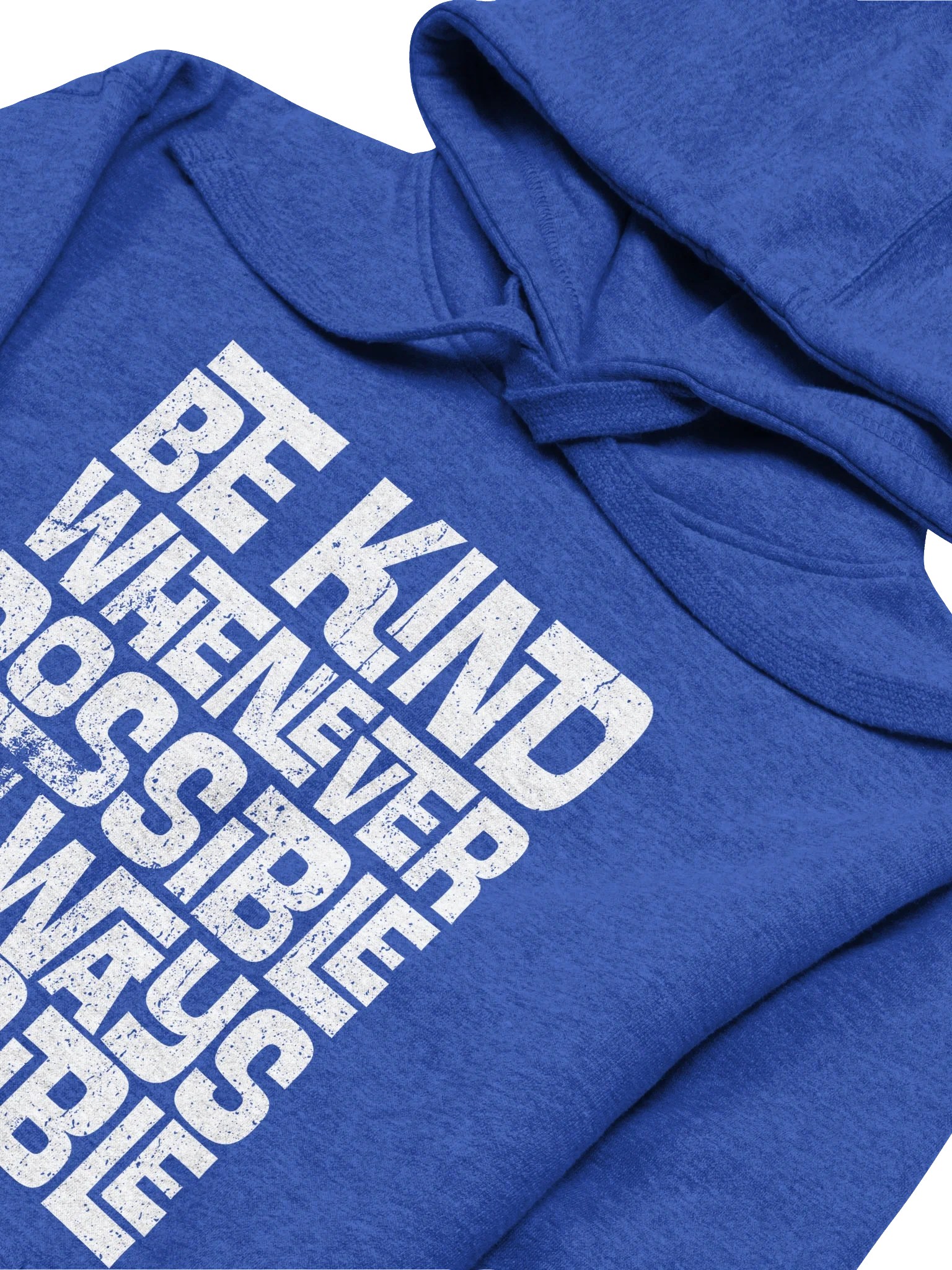 BE KIND WHENEVER POSSIBLE HOODIE product image (2)