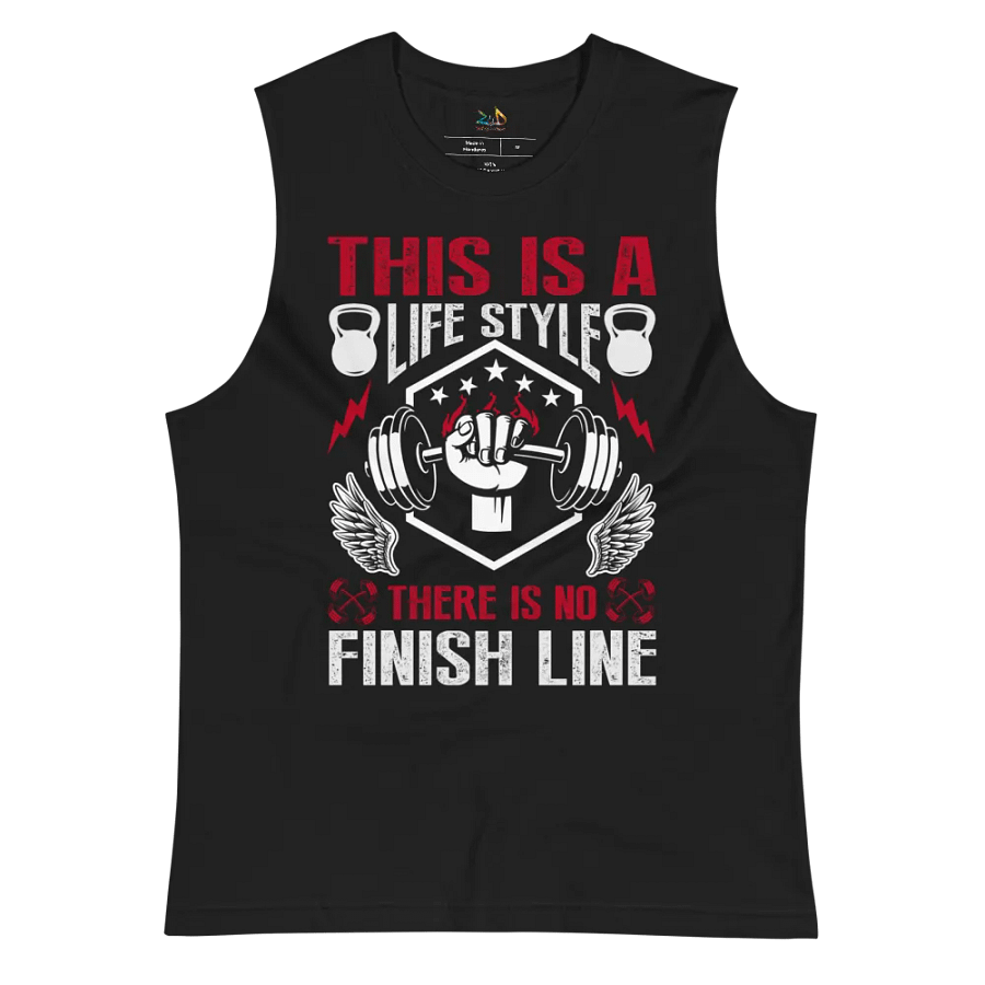 This Is A LifeStyle, There Is No Finish Line Muscle Shirt product image (10)