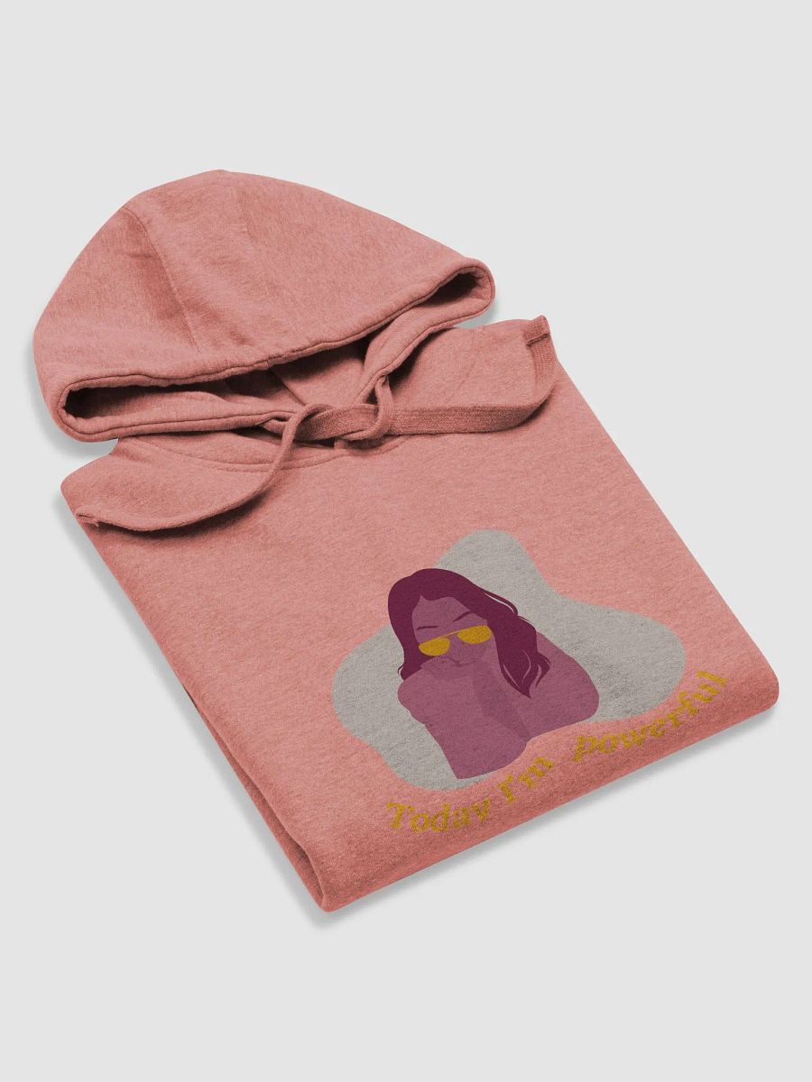 Today I'm Powerful hoodie product image (5)