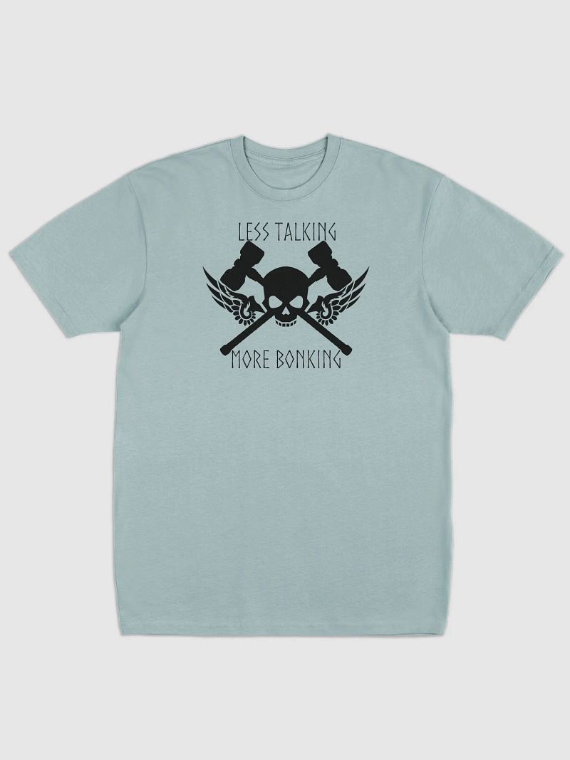 Less Talking, More Bonking Tee