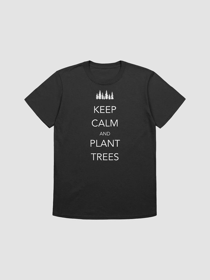 T24037 Keep Calm and Plant Trees product image (1)