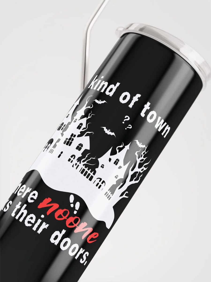 The Kind Of Town Where Noone Locks Their Doors Coffee Tumbler product image (5)