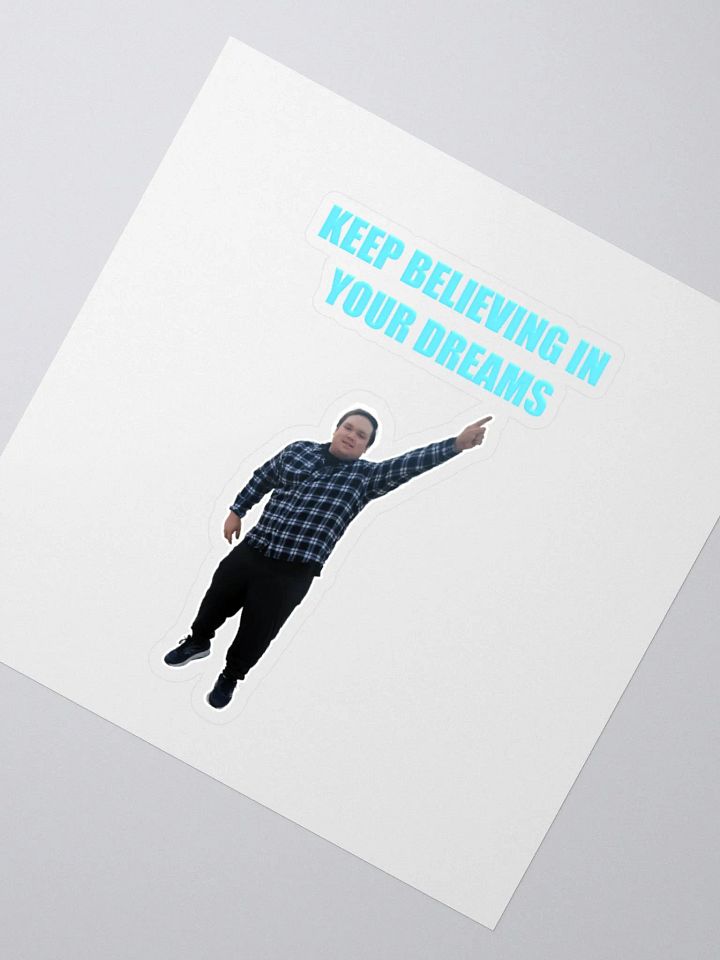 Keep Believing in Your Dreams Illustration Sticker product image (8)