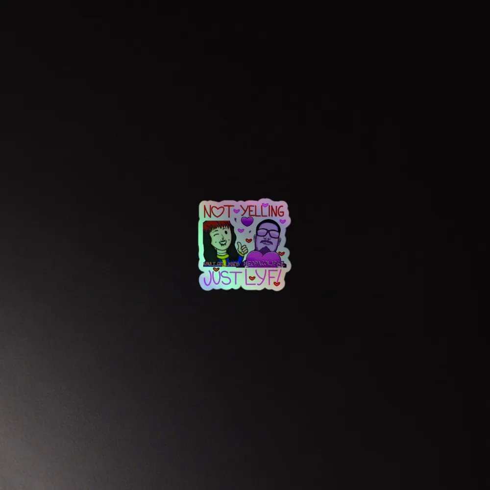 Not Yelling LYF Holo product image (4)