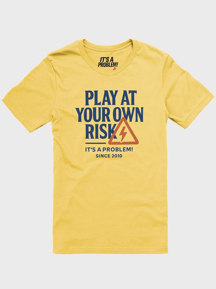 "PLAY AT YOUR OWN RISK" - Statement Graphic Tee product image (4)