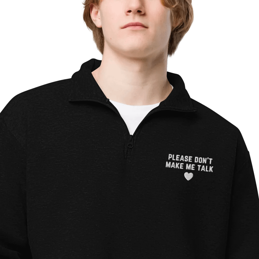 PLEASE DON'T MAKE ME TALK (white) embroidered quarter zip product image (5)