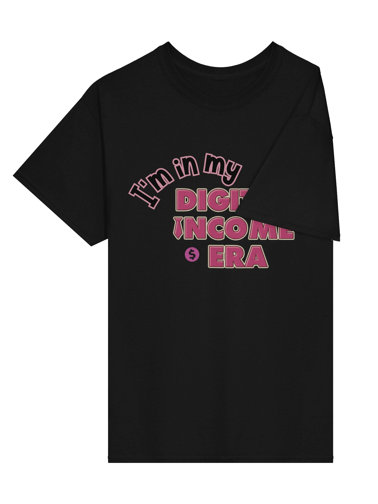 I’m in My Digital Income Era T-Shirt | Digital Hustler Tee | Passive Income Shirt for Entrepreneurs & Content Creators product image (4)