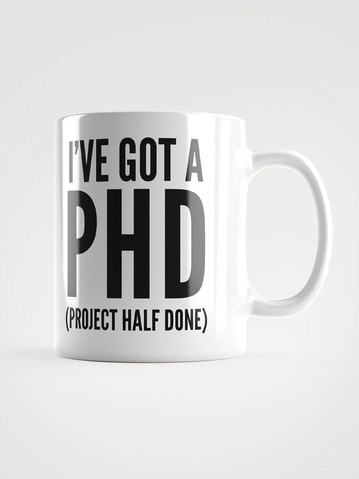I've Got A PHD product image (2)