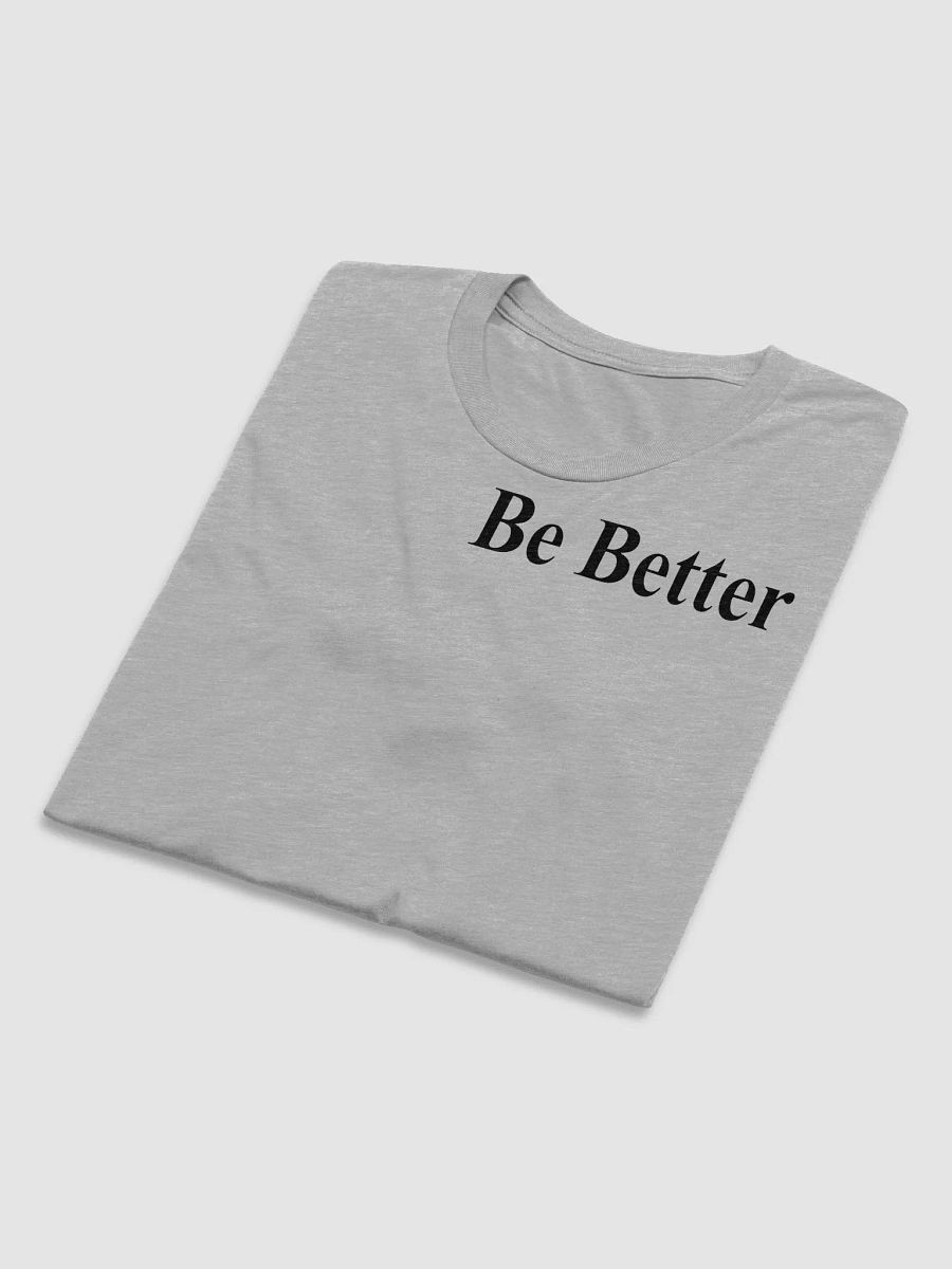 Be Better T product image (5)