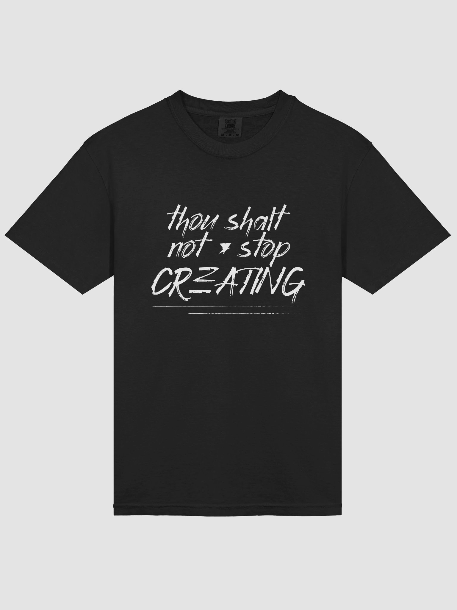 Thou Shalt Not Stop Creating Tee (White) product image (15)