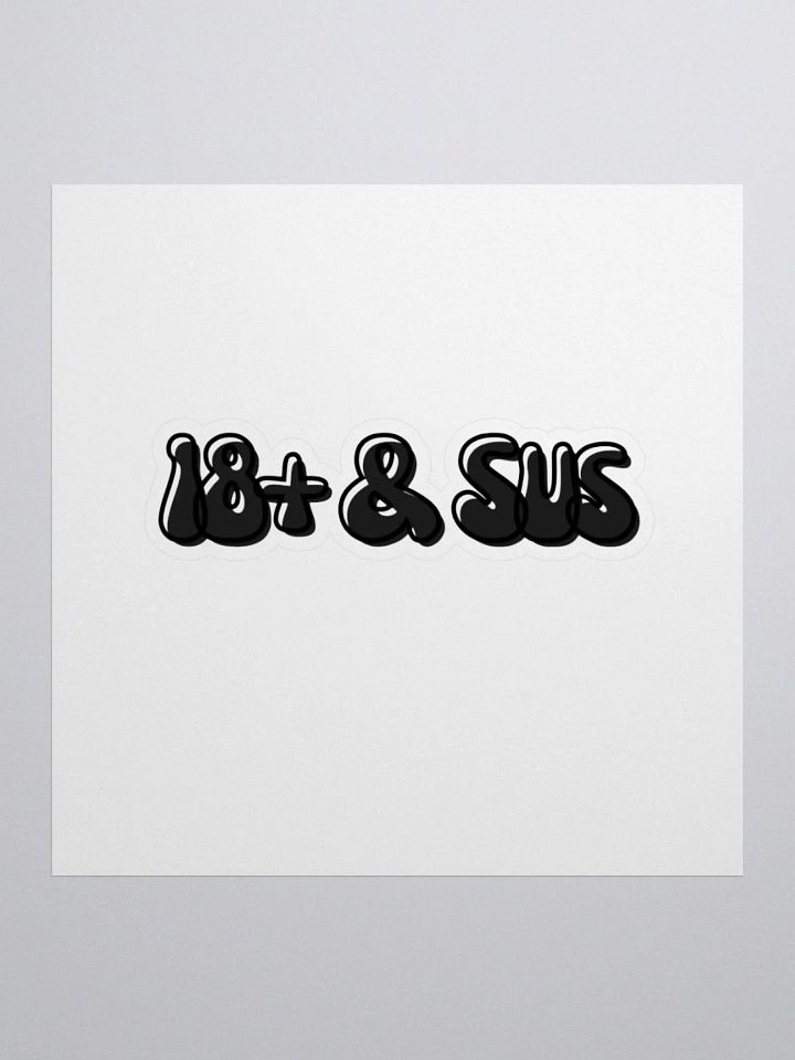 18+ & Sus Sticker, Black product image (1)