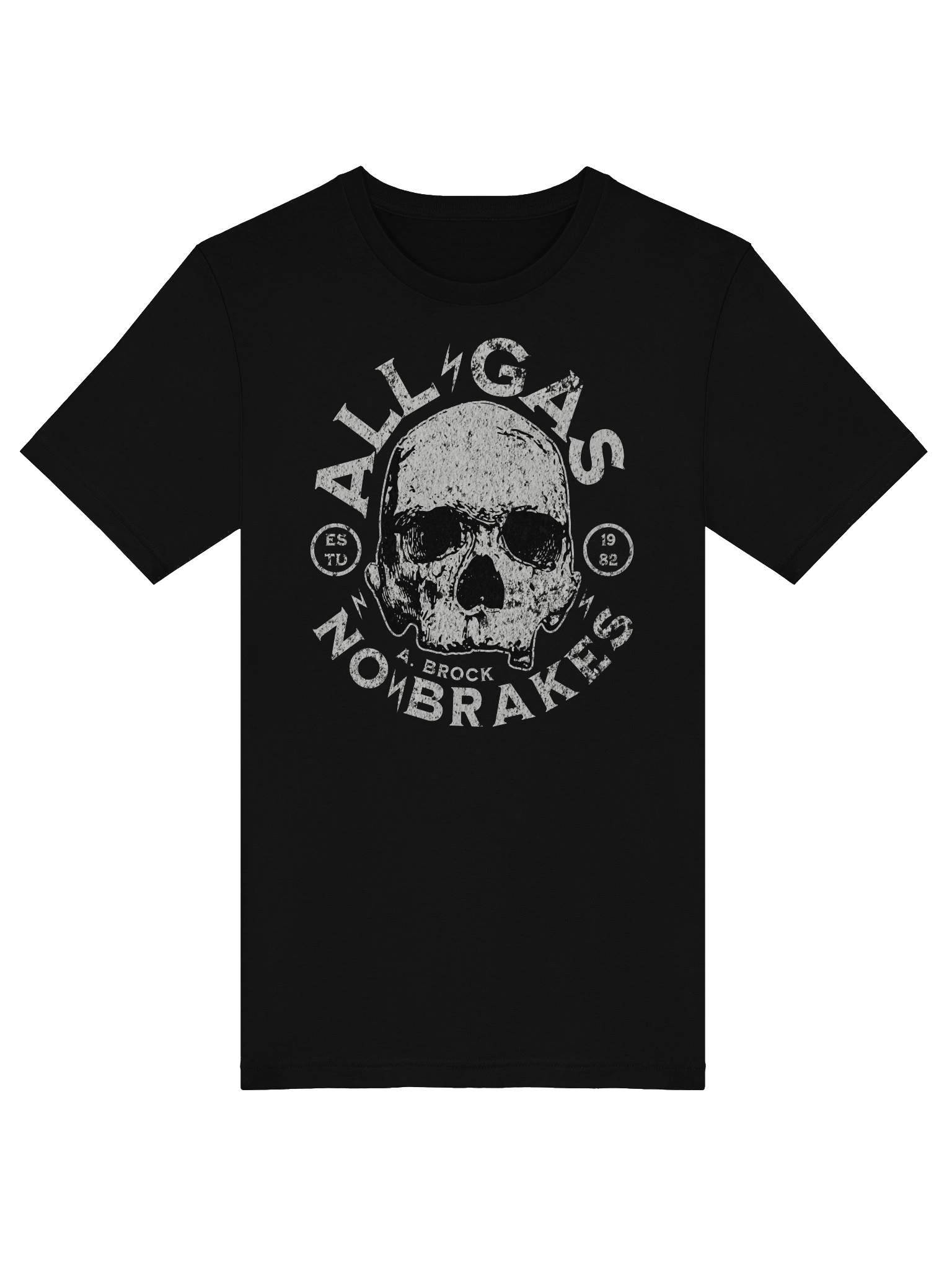 ALL GAS NO BRAKES - A. BROCK Unisex T-Shirt product image (5)
