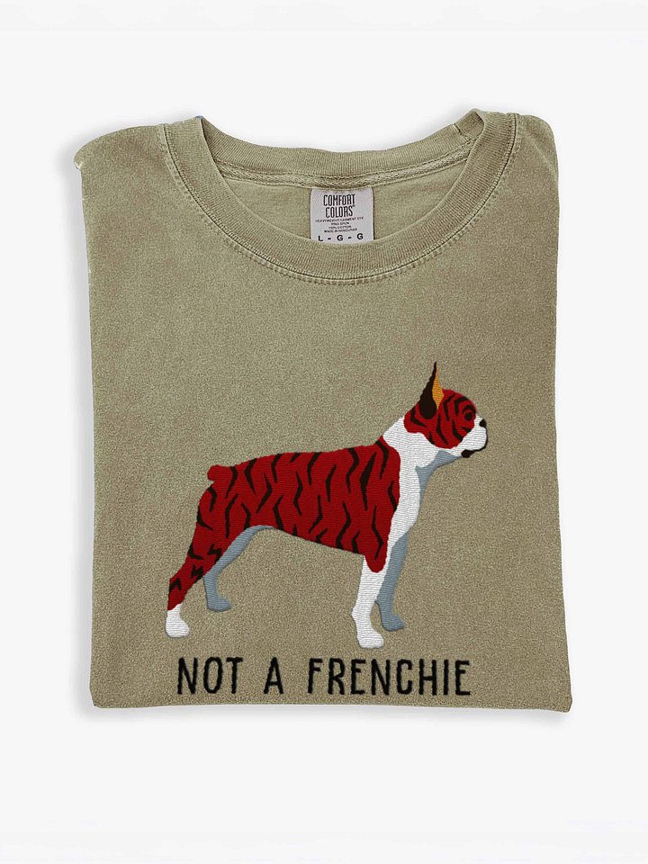 Not a Frenchie T-Shirt(Embroidered) of a Boston Terrier(Brindle) product image (1)