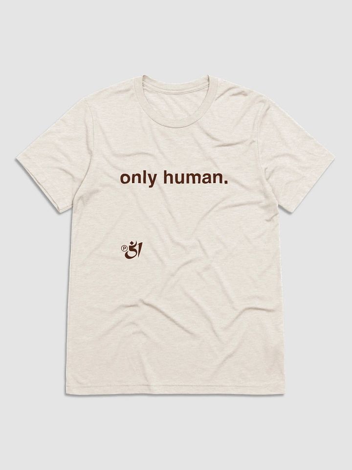 only human. tee product image (1)