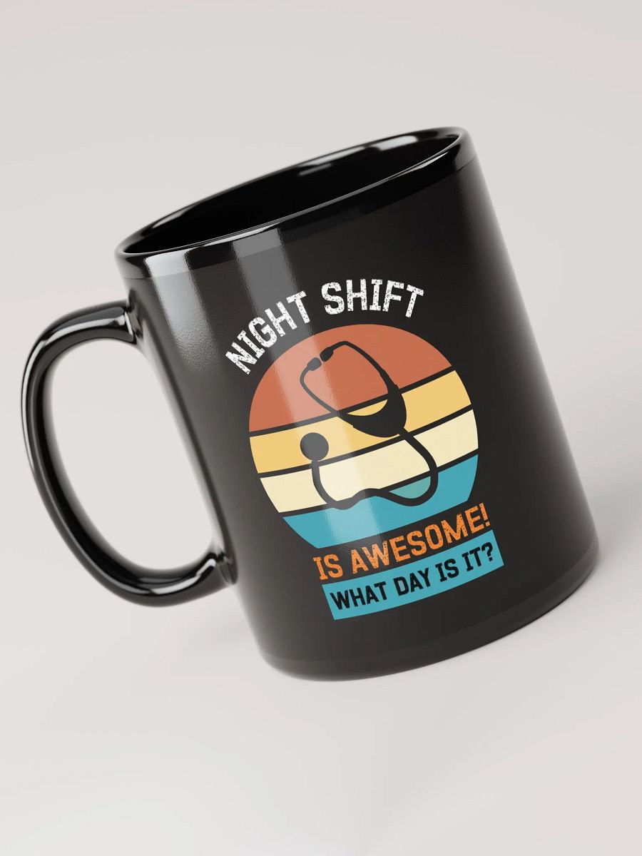 "NIGHT SHIFT-medicine" back glossy mug product image (5)