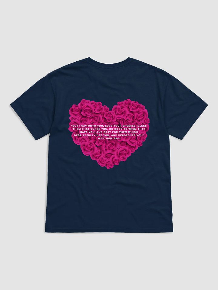 Love Your Enemies Rose Heart T-Shirt product image (1)