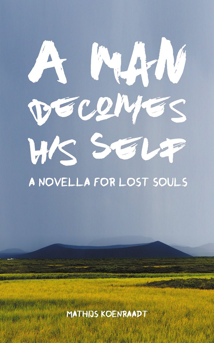 A Man Becomes His Self: A Novella for Lost Souls product image (1)