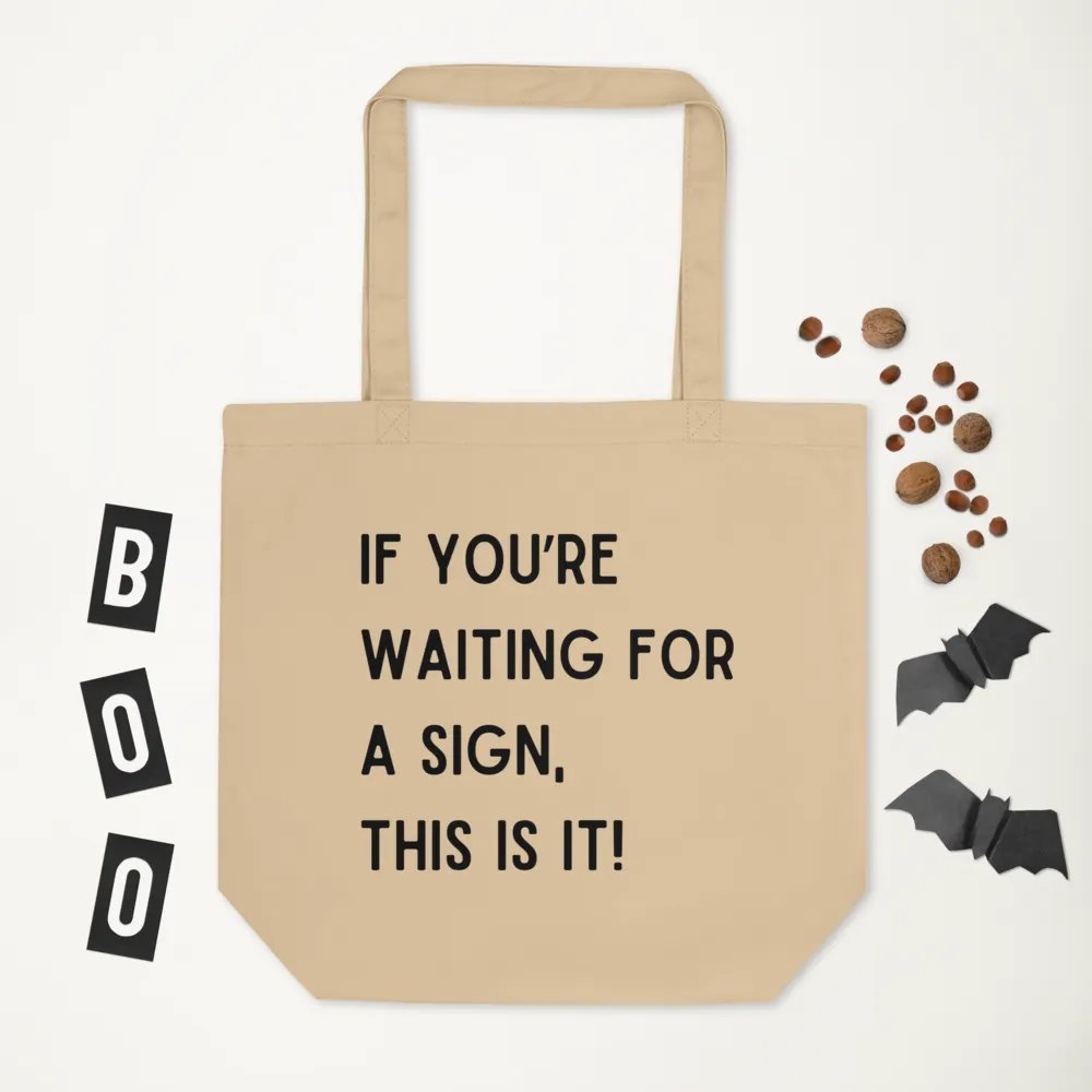 If You're Waiting For A Sign Tote Bag product image (6)