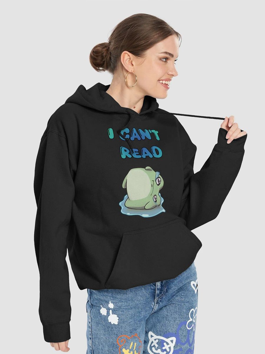 I CAN'T READ (Hoodie) product image (43)