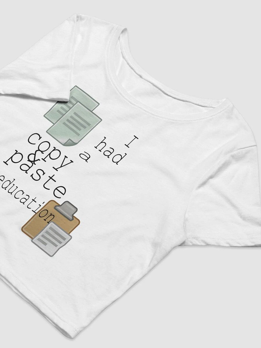 I Had A Copy & Paste Education - Colour - Bella+Canvas Women's Crop Tee product image (3)