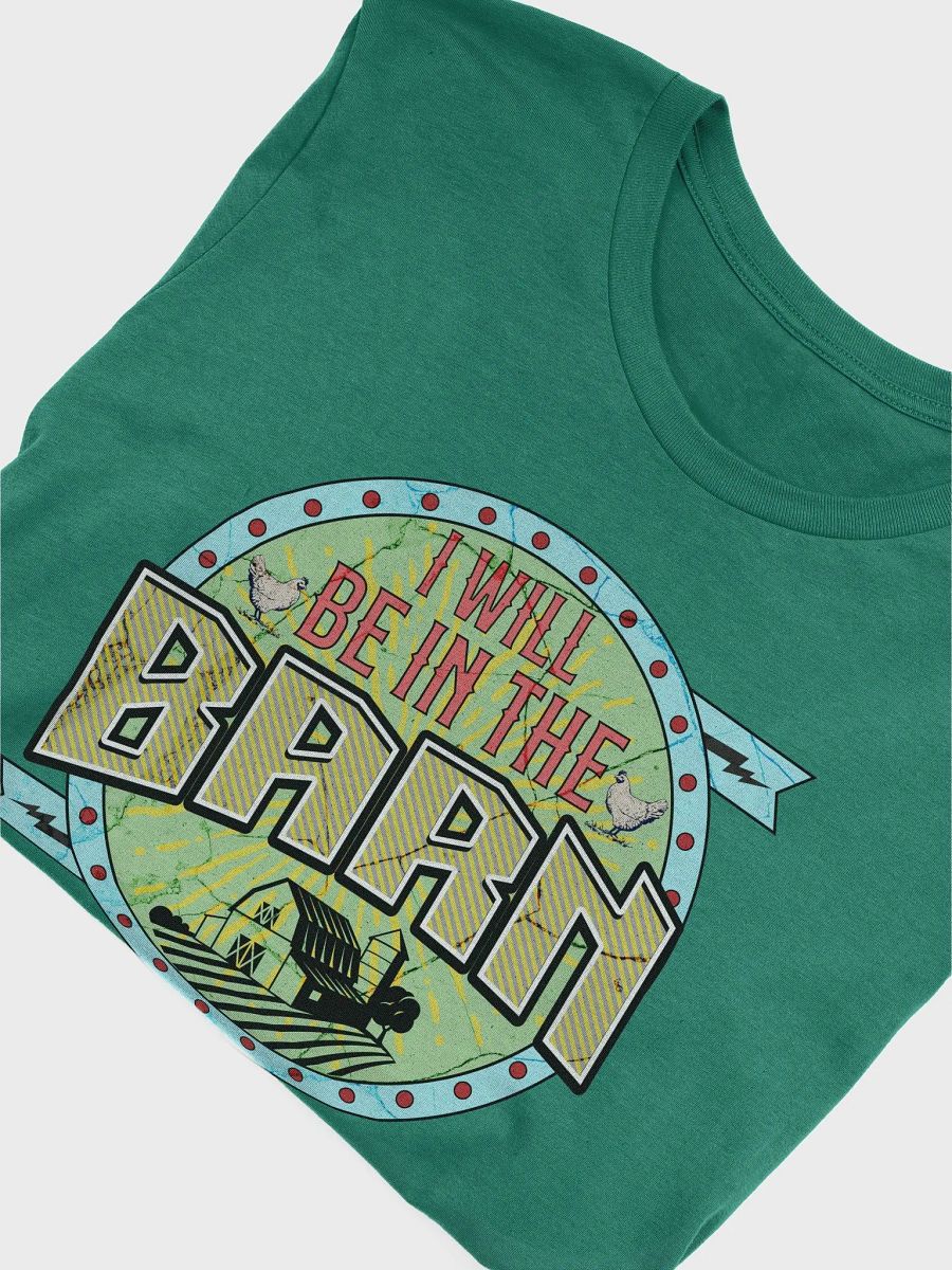 I Will Be In The Barn Rustic T-Shirt product image (29)