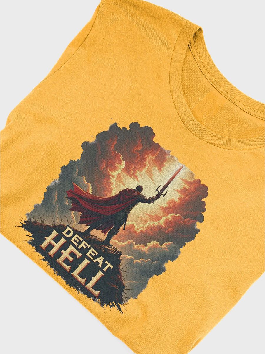 Defeat Hell: A Warrior's Call to Spiritual Warfare T-Shirt product image (13)