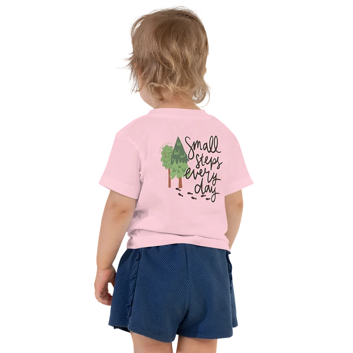 Small Steps Every Day Toddler Shirt product image (8)