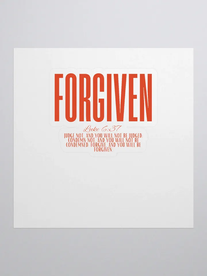 FORGIVEN - Luke 6:37 Sticker product image (1)