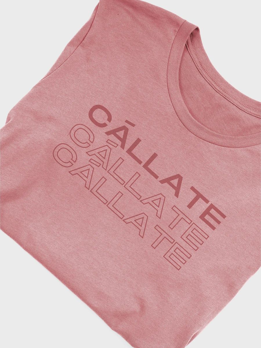Cállate Camiseta Unisex product image (4)