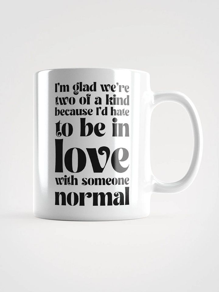 I'm Glad We're Two Of A Kind product image (2)