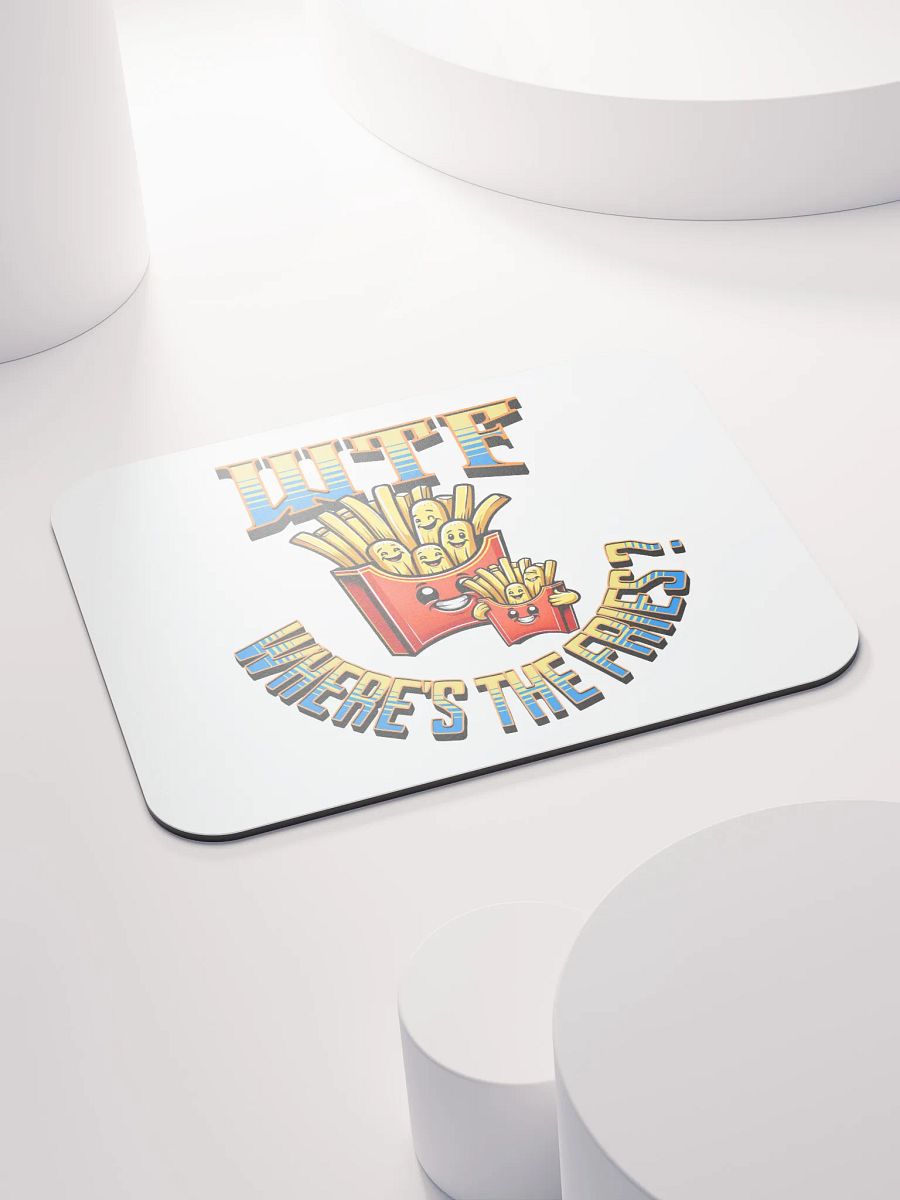 WTF Wheres The Fries Whimsical Mouse Pad product image (4)