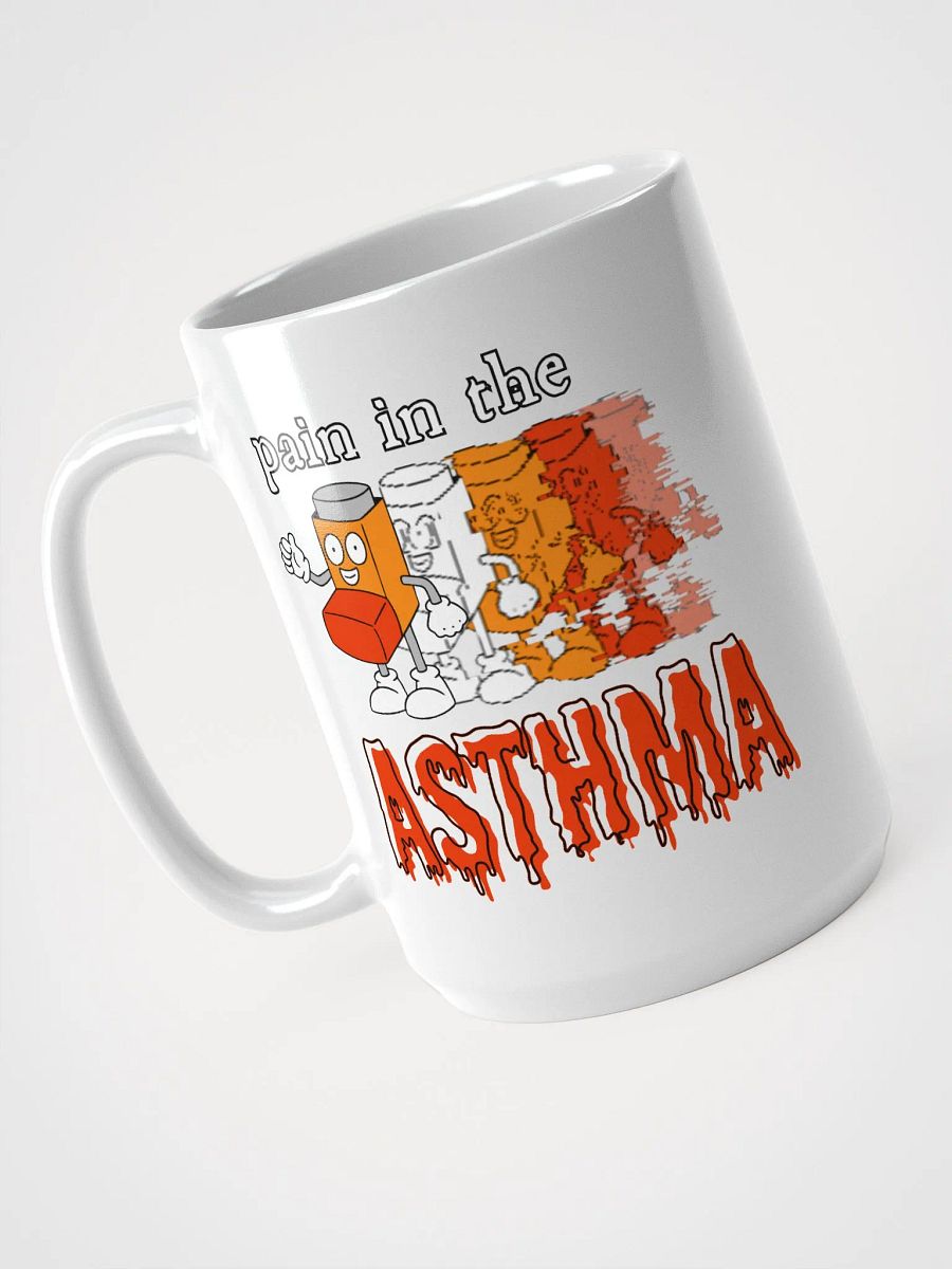PAIN IN THE ASTHMA white glossy mug product image (1)