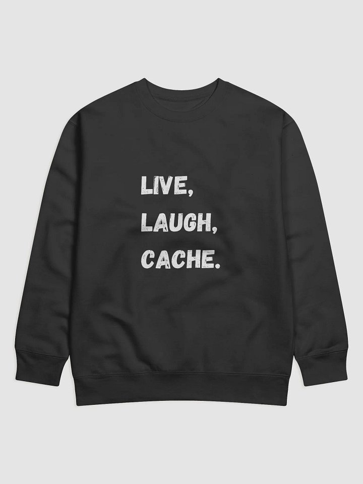 Live, Laugh, Cache - Stylish Geocaching Sweatshirt for Outdoor Enthusiasts product image (1)