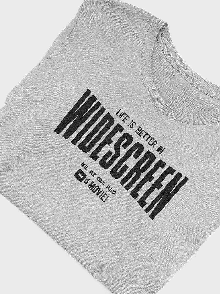 Life is Better in Widescreen Tee (dark font) product image (46)