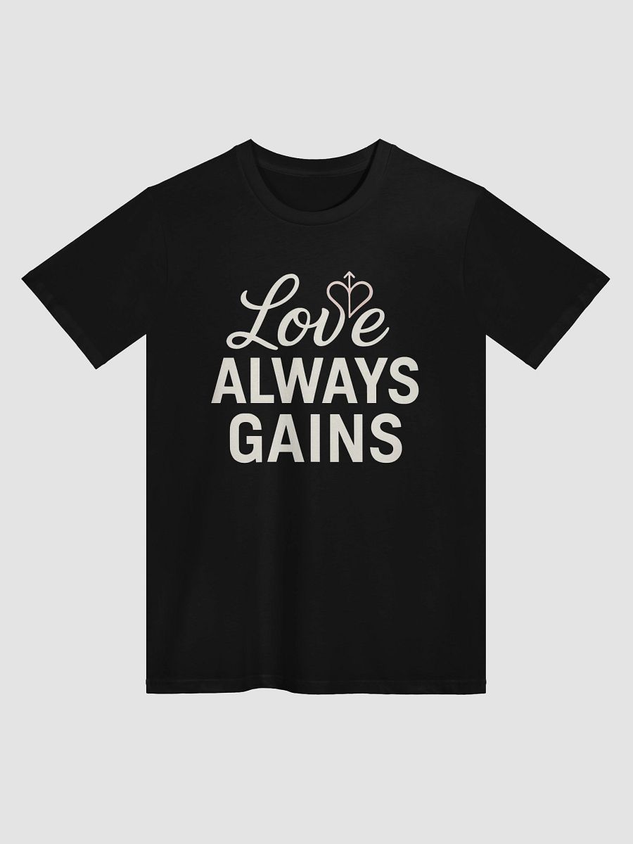 Love Always Gains — The Reese Witherspoon-Inspired T-Shirt That Can Change Your Life product image (1)