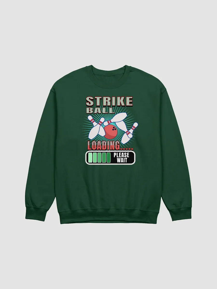 Strike Ball Loading Bowling Sweatshirt product image (5)