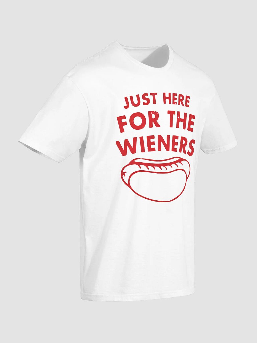 Just Here For The Wieners Shirt product image (4)