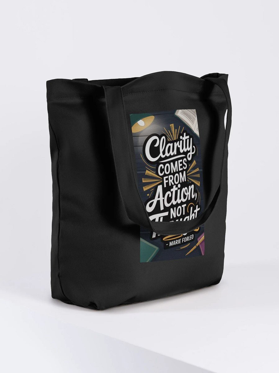 Clarity Comes Fro Action Not Thought product image (4)