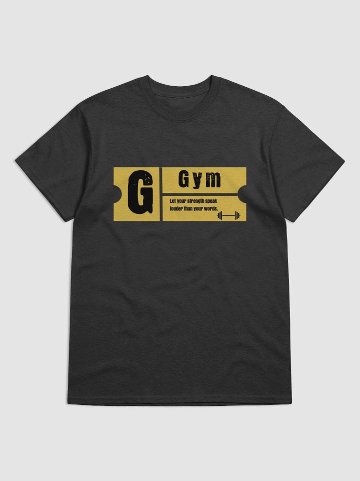 Gym Strength Speaks T-Shirt product image (6)