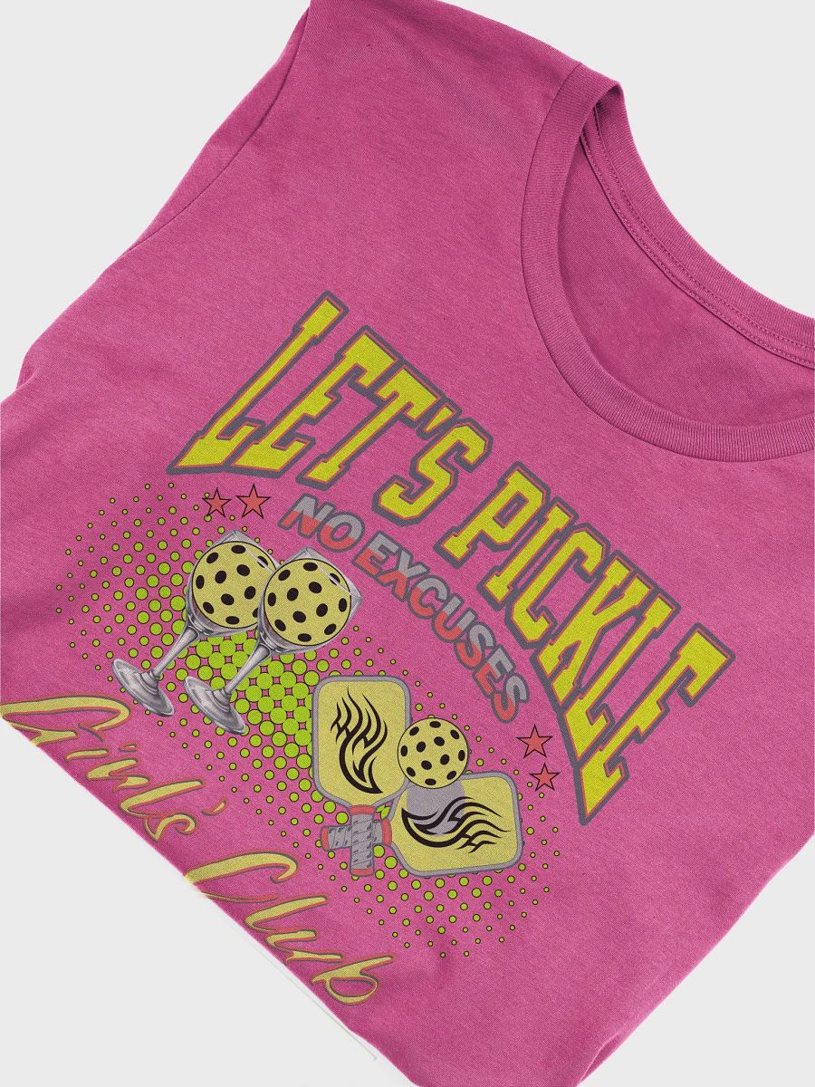 Let's Pickle! No Excuses Women's Pickleball Girls Club T-Shirt product image (3)