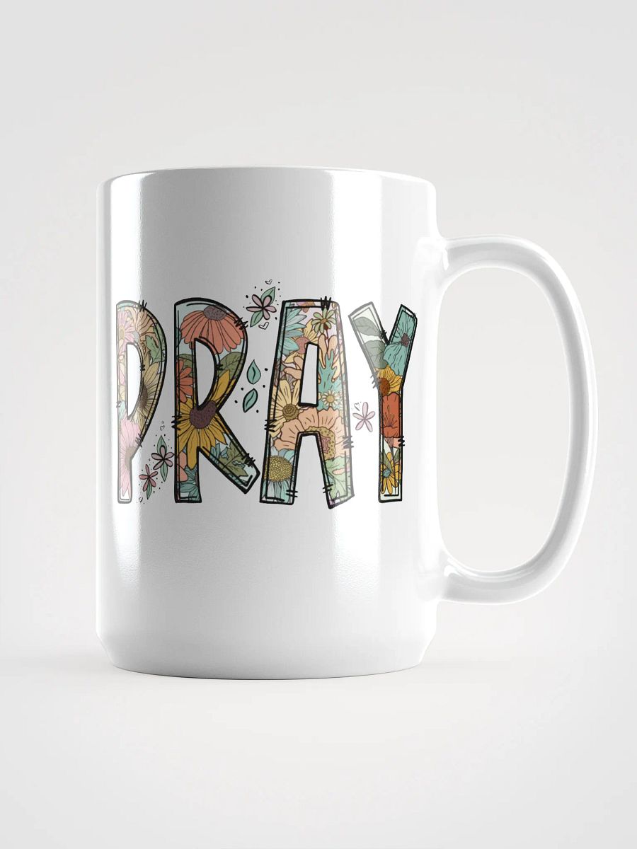 Floral PRAY White Glossy Mug - 15 oz product image (1)