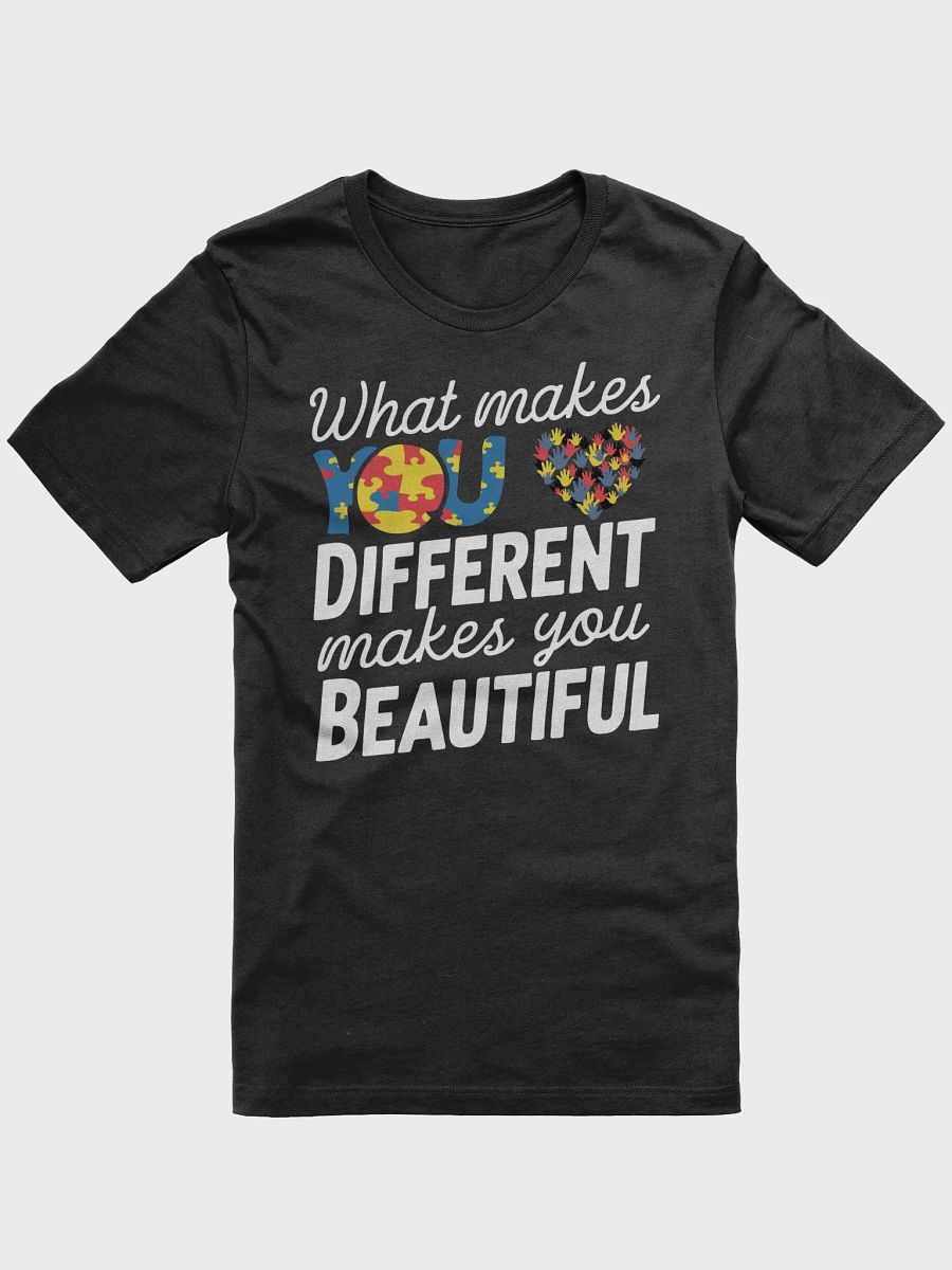 What Makes You Different Makes You Beautiful Unisex T-shirt product image (2)
