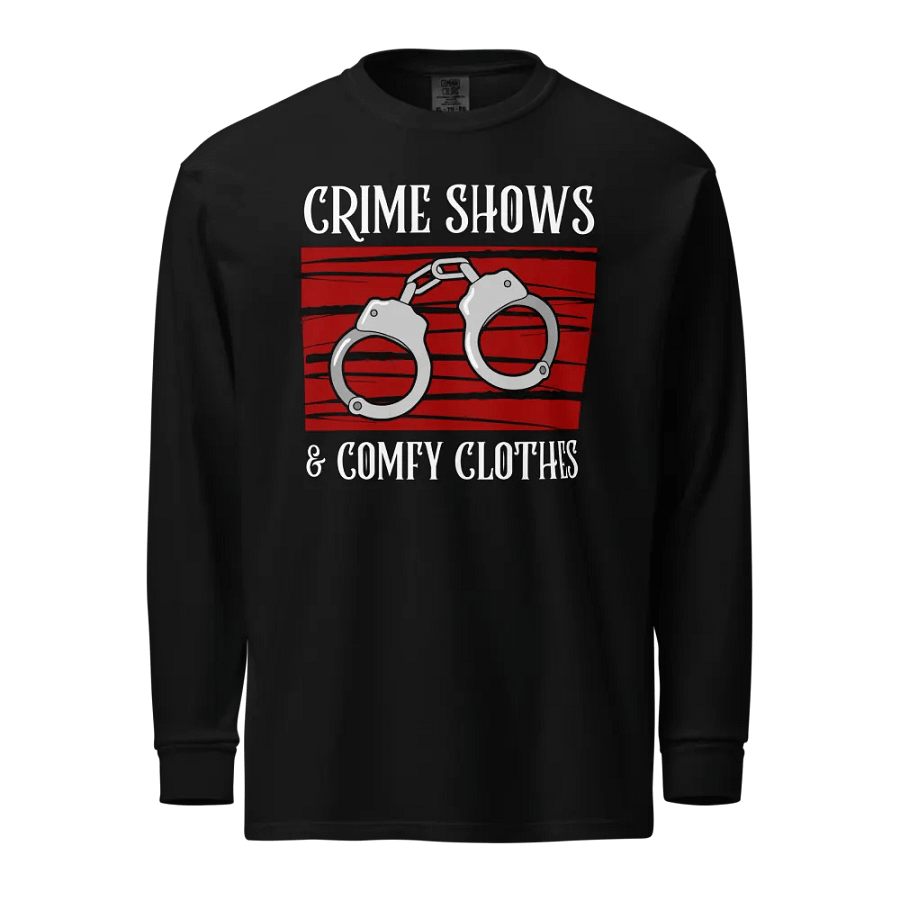 CrimeClothes Crime Shows & Comfy Clothes Long Sleeve T-Shirt product image (1)